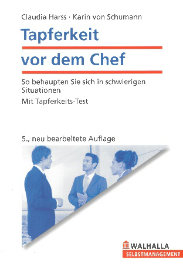 Tapferkeit vor dem Chef